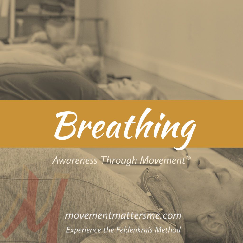 2020 Breathing Series *Recordings* - Movement Matters | Feldenkrais